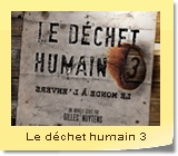 Le dchet humain 3