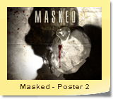 Masked - Poster 2