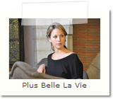 Plus Belle La Vie